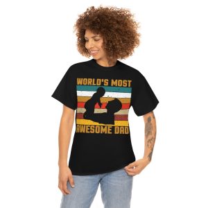 World’s Most Awesome Dad Shirt Design