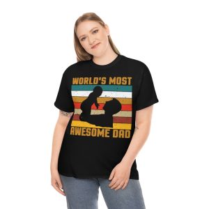 World’s Most Awesome Dad Shirt Design