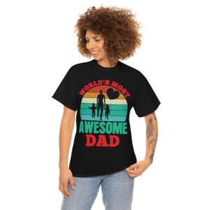 World’s Most Awesome Dad Shirt Design