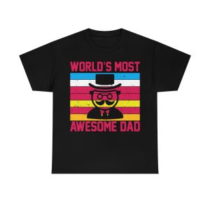 World’s Most Awesome Dad Shirt Design 6