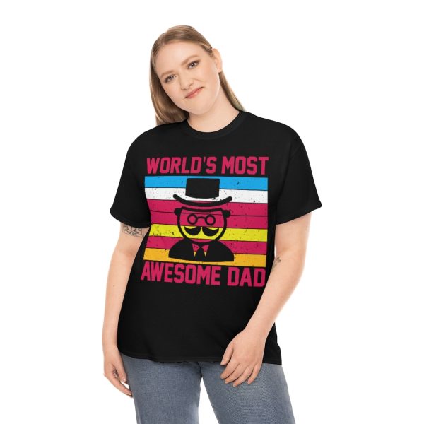 World’s Most Awesome Dad Shirt Design 6