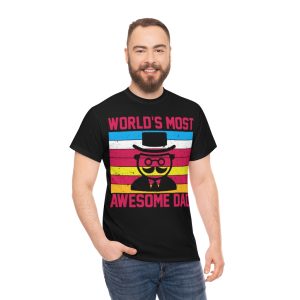 World’s Most Awesome Dad Shirt Design 6