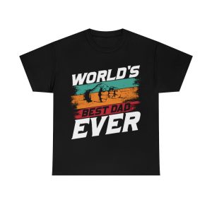 World’s Best Dad Ever Shirt Design 1