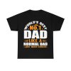 Worlds Best No Dad Like Shirt