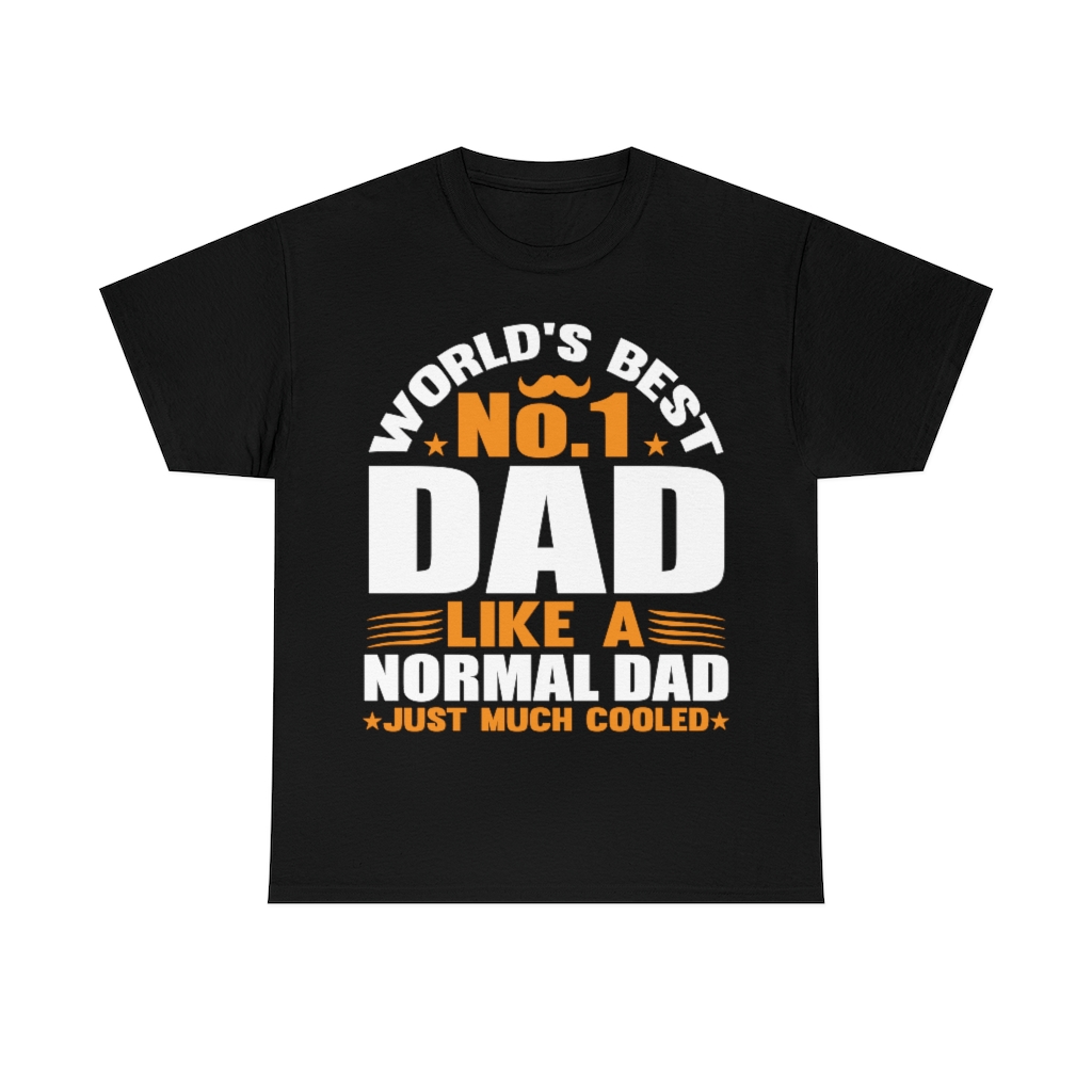 Worlds Best No Dad Like Shirt