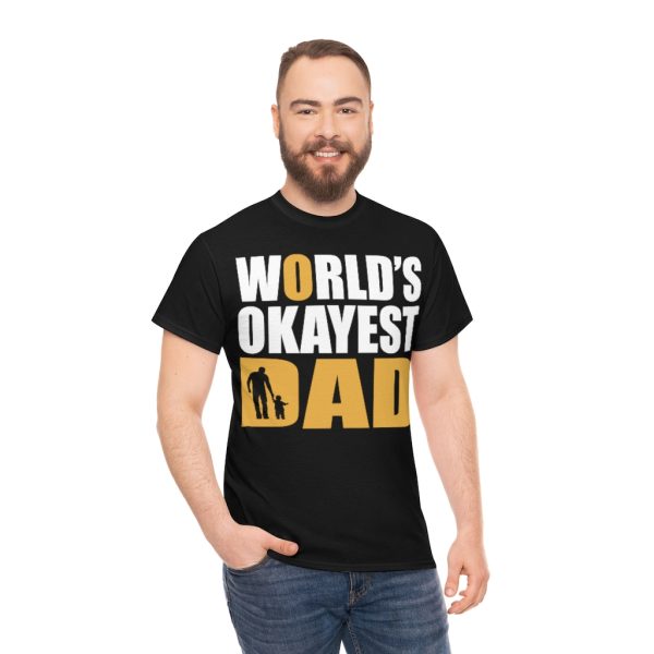 Worlds Okayest Dad Fathers Day Shirt