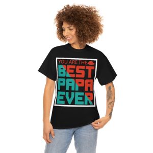 You Are The Best Papa Shirt