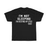 I’m Just Resting My Eyes Shirt