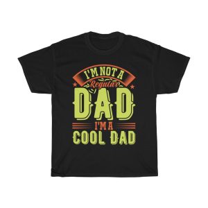 I’m Not A Regular Dad Shirt