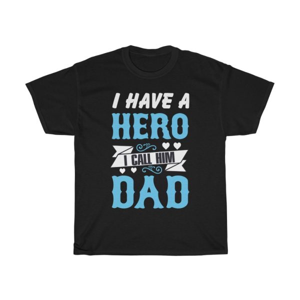 Dad Hero Shirt