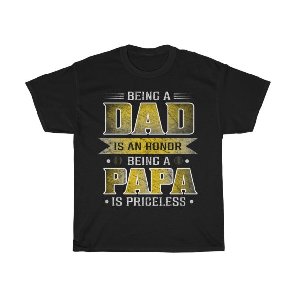 Dad Is A Honor Shirt