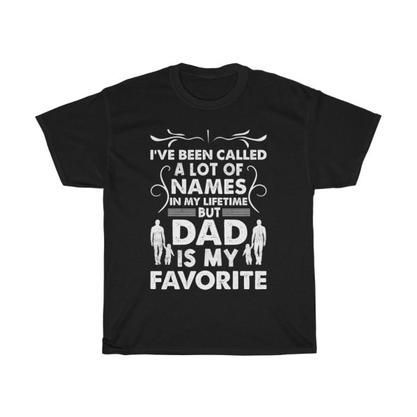 Dad Is My Favorite Name Shirt