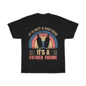 It’s Not A Dad Bod Shirt Design 2