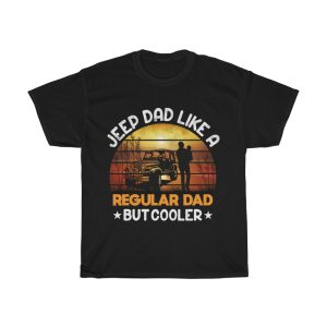 Jeep Dad Like A Regular Shirt