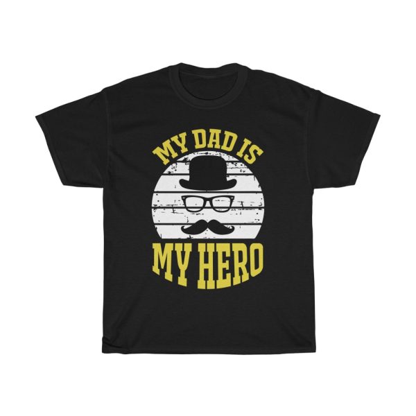 My Dad Is My Hero Shirt Design 4