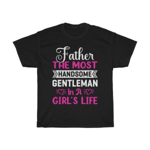 Father The Most Father Day Shirt