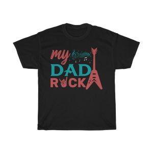 My Dad Rock Shirt