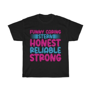 Funny Caring Stern Honest Reliable Strong Shirt Design 1