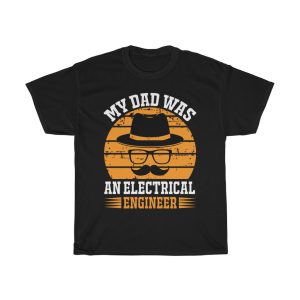 My Dad Was An Electrical Engineer Shirt Design 3