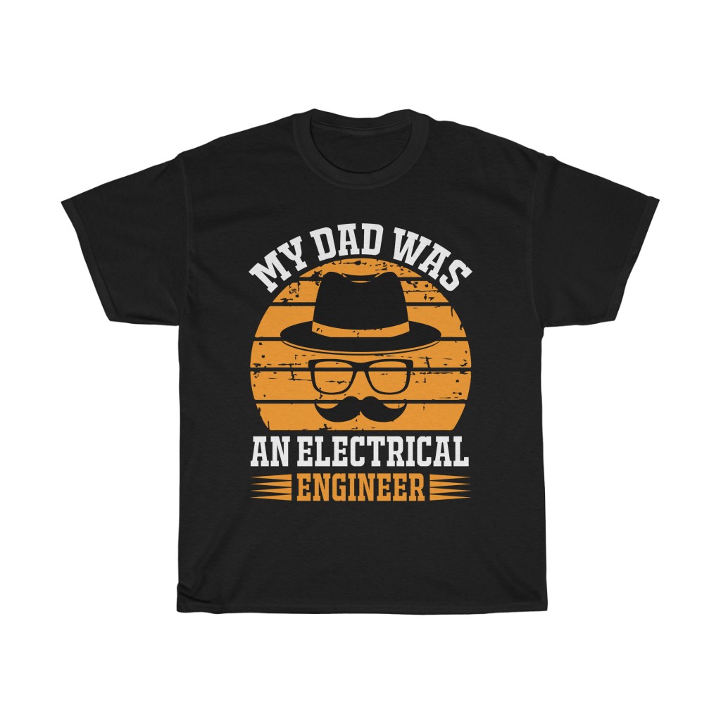 My Dad Was An Electrical Engineer Shirt Design 3