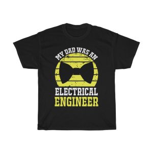 My Dad Was An Electrical Engineer Shirt Design 6