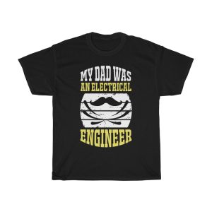 My Dad Was An Electrical Engineer Shirt Design 9