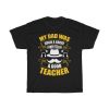 My Dad Was Such A Great Story Teller, A Good Teacher Shirt Design 4