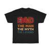 Dad The Man The Myth Shirt Design 3