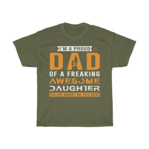 Dad I’m Proud Dad Shirt