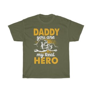 Dady You Are My Real Hero Shirt