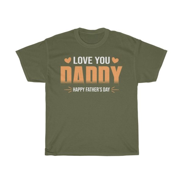 Love You Daddy Happy Father’s Day Shirt Design 3