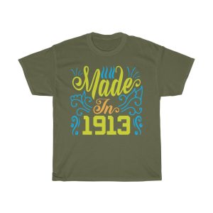 Made In 1913 Shirt