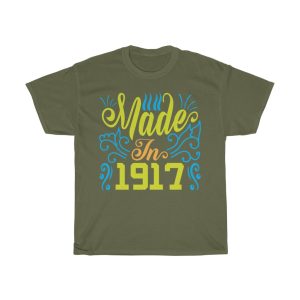 Made In 1917 Shirt