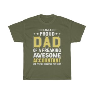 I Am A Proud Dad Of A Freaking Awesome Accountant Shirt