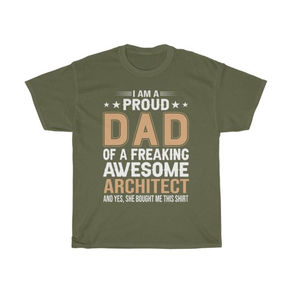 I Am A Proud Dad Of A Freaking Awesome Architect Shirt