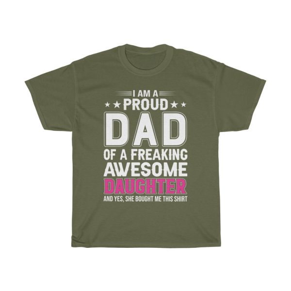 I Am A Proud Dad Of A Freaking Awesome Daughter Shirt Design 1