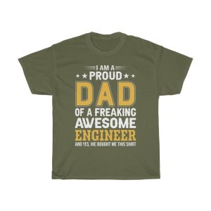 I Am A Proud Dad Of A Freaking Awesome Engineer Shirt