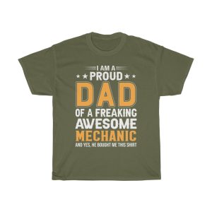 I Am A Proud Dad Of A Freaking Awesome Mechanic Shirt