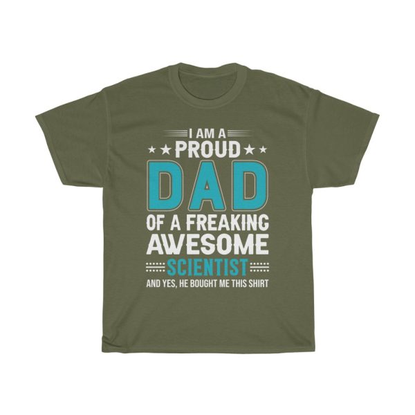 I Am A Proud Dad Of A Freaking Awesome Scientist Shirt