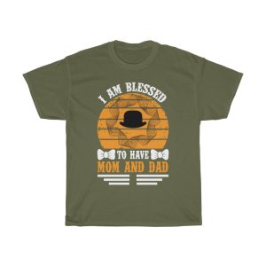 I Am Blessed To Have Mom And Dad Shirt Design 4