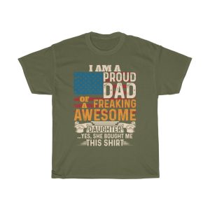 I Am A Proud Dad Of A Freaking Awesome Daughter Shirt Design 3