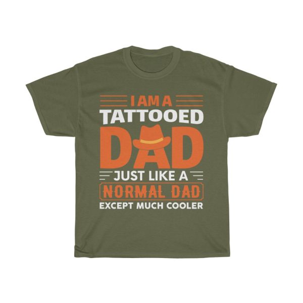 I Am A Tattooted Dad Just Like A Normal Dad Shirt