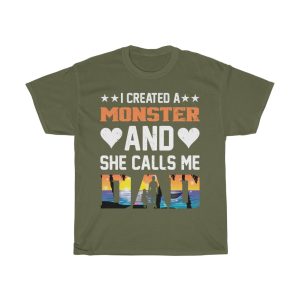 I Created A Monster She Shirt