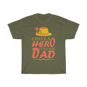 I Have A Hero Shirt Design 3