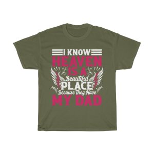 I Know Heaven Is A Beautiful Place Shirt