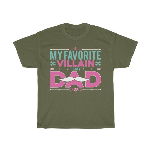 My Favorite Vi’llain Is My Dad Shirt