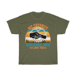 My Favorite Walking Dad I Love You Shirt Design 3