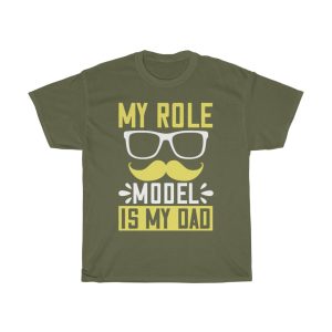 My Role Model Is My Dad Shirt Design 7