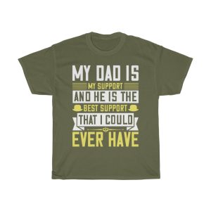 My Dad Is My Support Shirt Design 1