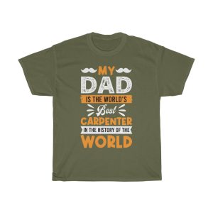 My Dad Is The Worlds Shirt